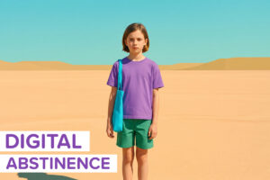 A tween alone in an empty desert, labeled Digital Abstinence